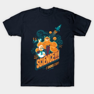 Science!!! It Knows Stuff! T-Shirt